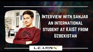 How an Uzbek student Sanjar was accepted to KAIST? [KAISTdagi O'zbek talabasi]