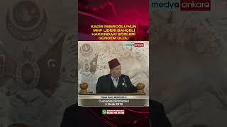 Kadir Mısıroğlu'nun MHP Lideri Bahçeli İçin Söyledikleri Gündem Oldu