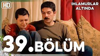 Ihlamurlar Altında 39. Bölüm HD