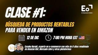 CLASE 1|  Búsqueda de Productos Rentables para Vender en Amazon 