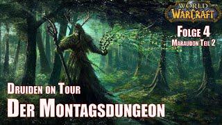 Druiden on Tour - Der Montagsdungeon - Maraudon Teil 2 - World of Warcraft - Folge 4