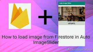 How to Create Auto Image Slider and load images from Firebase in Slider