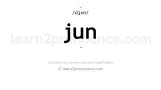 How to pronounce Jun | English pronunciation