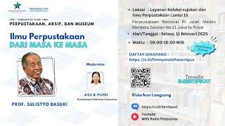 Seri Pengantar Teori Ilmu Perpustakaan, Arsip, dan Museum : Ilmu Perpustakaan dari Masa ke Masa