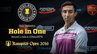 Paul McBeth's Hole-in-One @ Konopiste Open 2016, Round 1