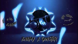 [ Enemy X Ganster Paradise ] #enemy #ganstaparadise #music