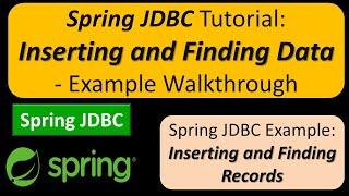 Spring JDBC Tutorial: Inserting and Finding Data - Example Walkthrough | Spring JDBC tutorial