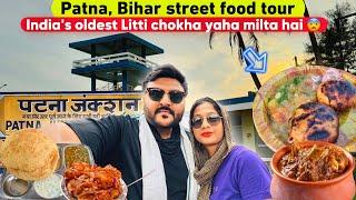 Patna, Bihar famous street food Tour & Champaran meat house & Oldest Litti chokha ki dukaan