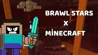 MİNECRAFT X BRAWL STARS(BRAWL TALK CONCEPT)