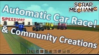 Scrap Mechanic: Automatic Race & Community Creations