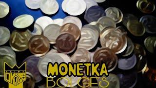 Bolges - MONETKA (prod. KYXXX)