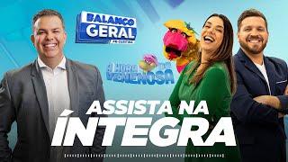 Balanço Geral e A Hora da Venenosa Curitiba ao Vivo | 24/06/2025