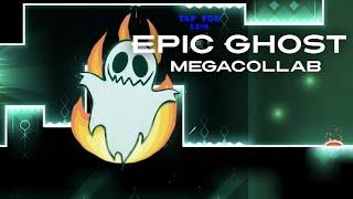 EPIC GHOST MEGACOLLAB | WERON'S PART | GEOMETRY DASH 2.2