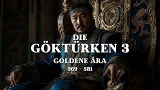 Die Göktürken 3: Goldene Ära der Turkvölker