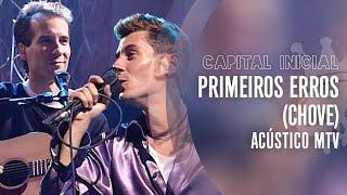 CAPITAL INICIAL | PRIMEIROS ERROS (CHOVE) - ACÚSTICO MTV