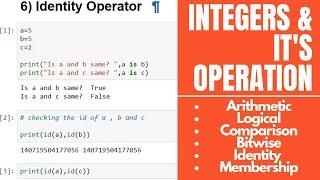 Python Integers | Arithmetic | Comparison | Logical | Bitwise | Identity | Membership Operation