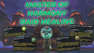 Master of Harmony Mistweaver Raid Healing Guide!