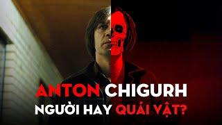 ANTON CHIGURH: Kẻ Ác Nhân Đáng Sợ Hơn Cả Quái Vật