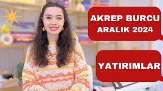 AKREP BURCU / YATIRIMLAR / ARALIK 2024 /