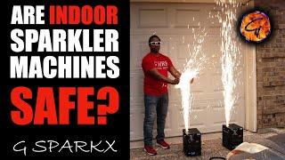 Are Indoor Sparkler Machines Safe? | G Sparkx