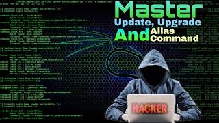 Master Update, Upgrade, and Alias Commands In Kali Linux - Lecture 08