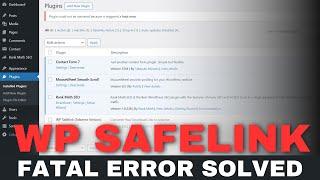 How to Fix WP Safelink Fatal Error: Easy Step-by-Step Guide