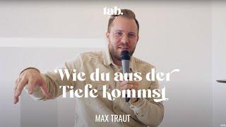 Wie du aus der Tiefe kommst | Jona 1-3 | Max Traut