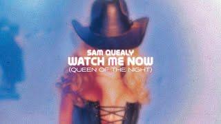 Sam Quealy - Watch Me Now (Queen of the night) (visualizer)