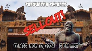 Bigfoot Sell Outs Ep: 135 |  What do you think?  #sasquatch #bigfoot #hoaxes #secrets