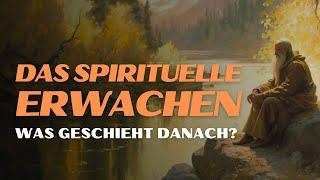 Was passiert nach dem spirituellen Erwachen?