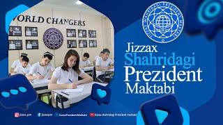 Jizzax shahridagi Prezident Maktabi haqida - About the Presidential School in Jizzakh