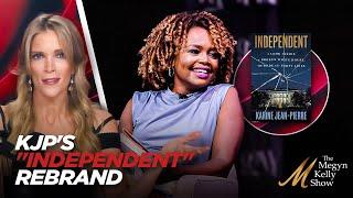 Karine Jean-Pierre Writes Book Rebranding Herself as "Independent," w/ Halperin, Spicer, Turrentine
