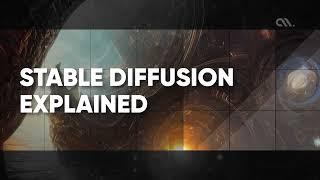 Stable Diffusion Explained: Overview, Examples, and Use Cases.