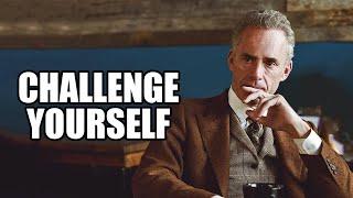 CHALLENGE YOURSELF - Jordan Peterson (Best Motivational Speech)