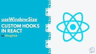 useWindowSize hook | Custom Hooks in React (in Hindi) - opendevs