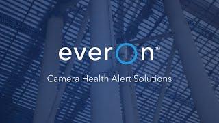 Everon Camera Health Alert Solutions