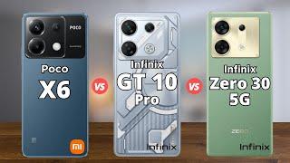 Poco X6 5G vs Infinix GT 10 Pro vs Infinix Zero 30 5G