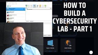 How to Build a Cybersecurity Lab   Part 1