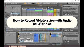 How to Record Ableton Live with Audio on Windows