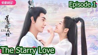 The Starry Love EP01  Love at first sightChinese Love Story Korean drama explained in Hindi