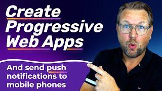 Create Progressive Web Apps And Send Push Notifications