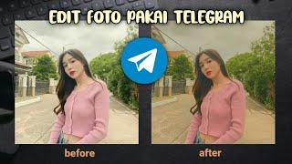 Cara Edit Foto Di Telegram