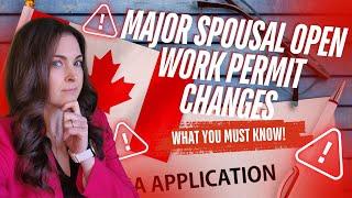 The BIGGEST Spousal Open Work Permit Update EVER!