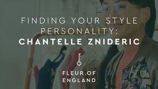 FINDING YOUR STYLE PERSONALITY WITH AWARD-WINNING STYLIST CHANTELLE ZNIDERIC