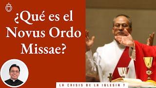 Episodio 7 - ¿Qué es el Novus Ordo Missae?