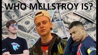 Who is Mellstroy?