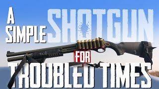 A Simple Shotgun for Troubled Times