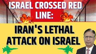 Israel Crossed Red Line: Iran's Lethal Attack on Israel