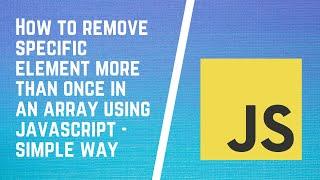 Remove items in array dynamically | Remove specific elements from array in JavaScript | Interview Q