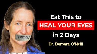 3 Everyday Foods DESTROYING Your Eyesight & Causing Blurry Vision: Dr. Barbara O'Neill's Warning!